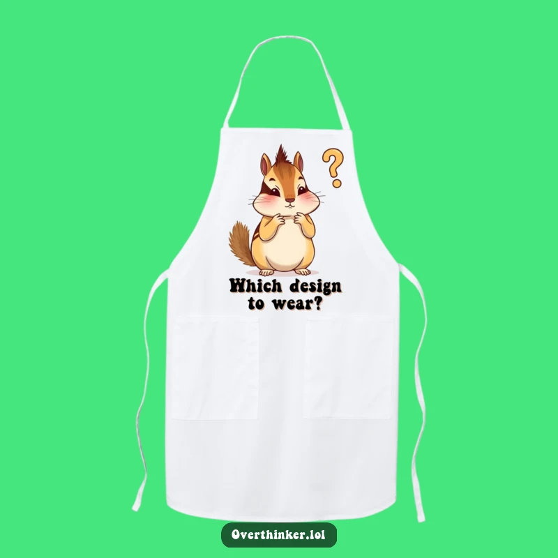 Funny Chipmunk Chef Apron: Overthinking Your Presentation Hilariously