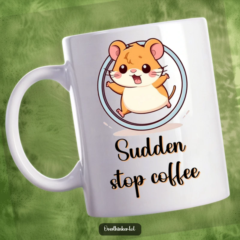Funny Kawaii hamster mug showing a cute hamster abruptly stopping on a wheel after running, conveying relatable exhaustion.