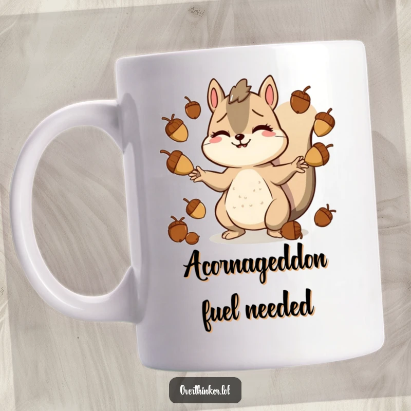 Funny mug depicting a smiling but stressed squirrel character frantically juggling a large pile of acorns, embodying busy chaos.