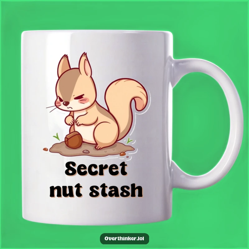 Funny Kawaii Squirrel Nut Stash Mug - Perfect Funny Gift for Worriers