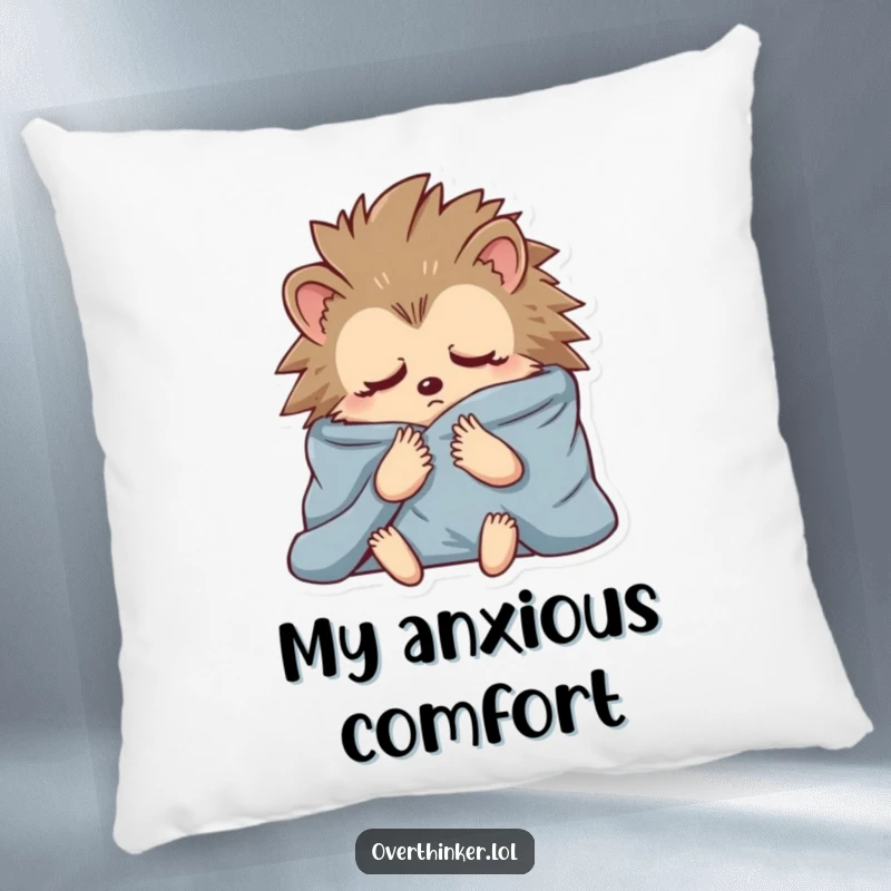 Funny pillow displaying a hedgehog wrapped snugly in blankets, deep in anxious contemplation, ideal for comfort.
