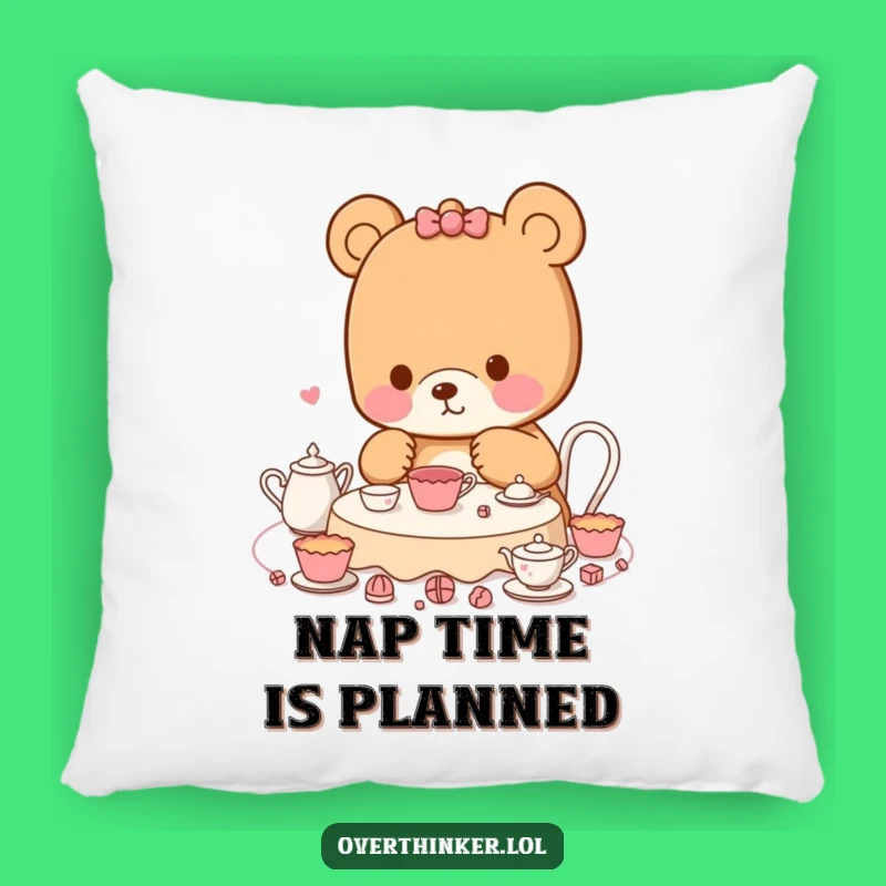Funny Kawaii Bear Pillow: Tea Party Plans, Cozy Humorous Gift
