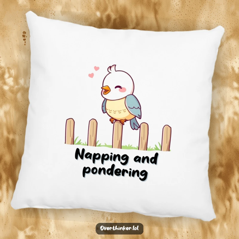 Funny pillow showcasing a cheerful bird sitting on a fence, head tilted in deep thought.