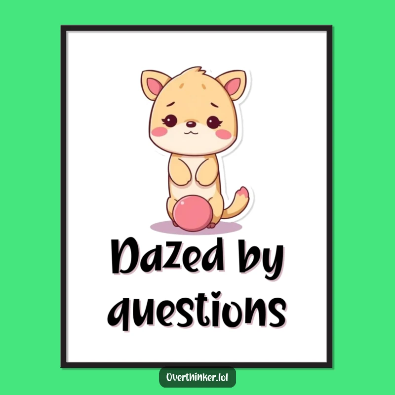 Funny Kawaii Animal Confusion Digital Art - Dazed Print Gift