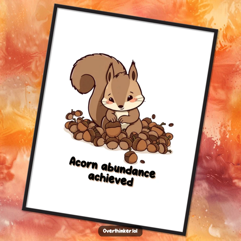 Funny Squirrel Digital Art Print: a squirrel frantically burying acorns, humorous downloadable wall art.