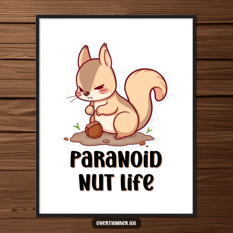 Funny Kawaii squirrel digital art print depicting a cute squirrel burying a nut and looking around nervously, perfect for humorous decor.