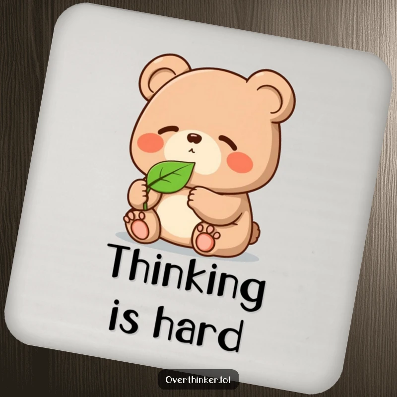 Funny Kawaii bear drink coaster, a cute character contemplating a leaf, protecting surfaces with humorous style.