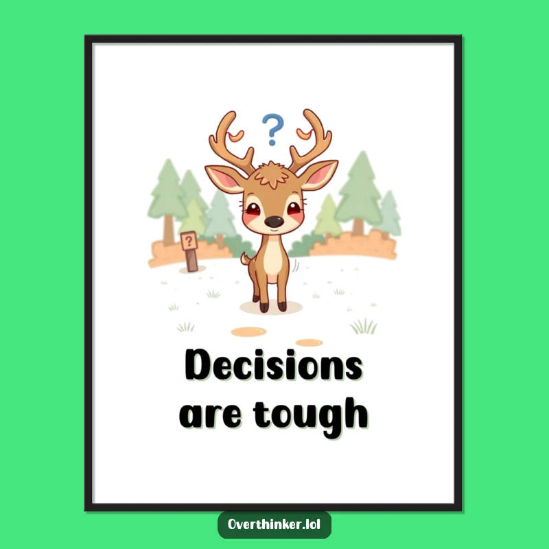 Funny Deer Art Poster: Overthinking Life's Path with Humorous Wall Decor