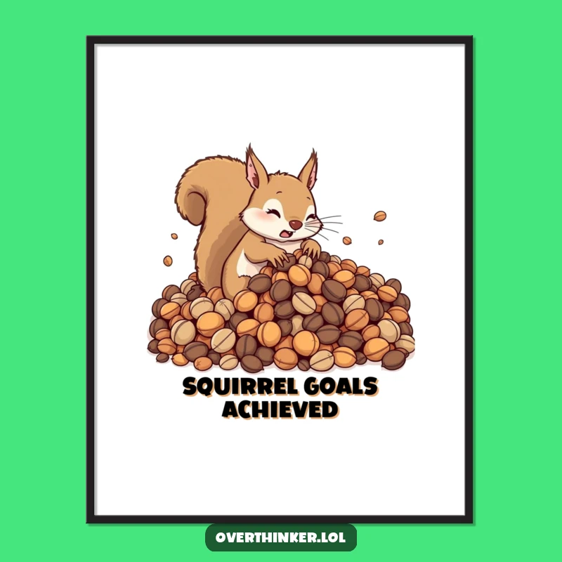 Funny Squirrel Poster: Cute Rodent's Nut Crisis, Hilarious Wall Art Gift