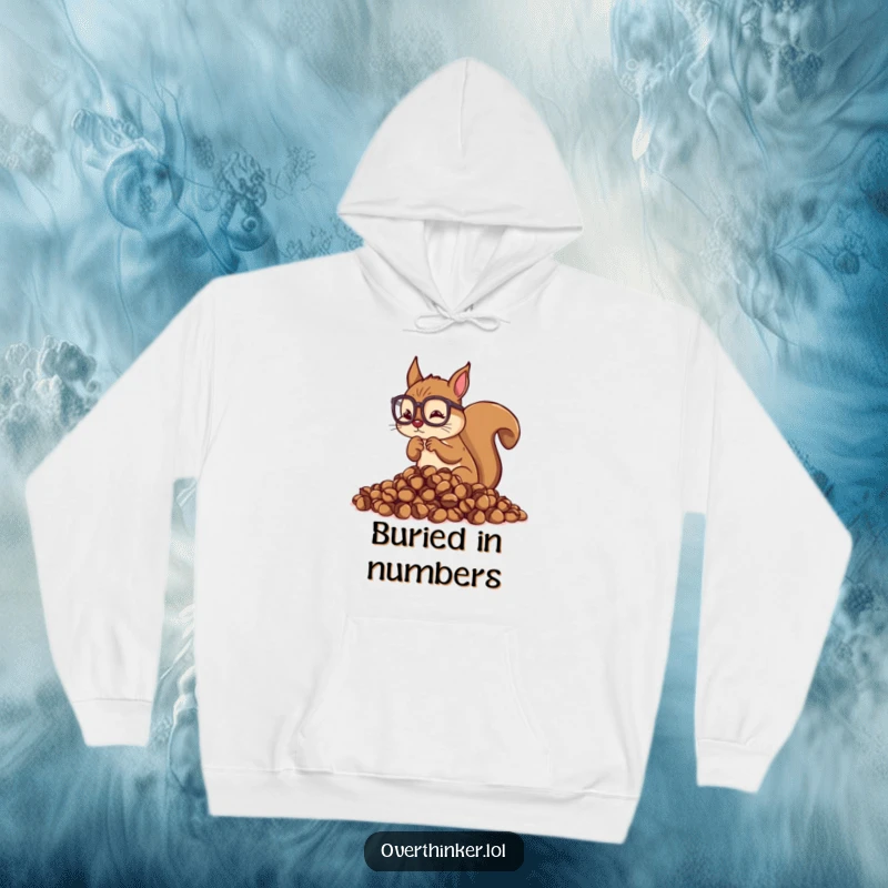 Funny Overthinking Squirrel Hoodie: Squirrel wearing glasses meticulously counting acorns, designed for thinkers and worriers.