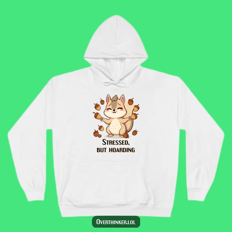Funny Stressed Squirrel Hoodie: Cozy Juggling Act, Your Warm Funny Gift