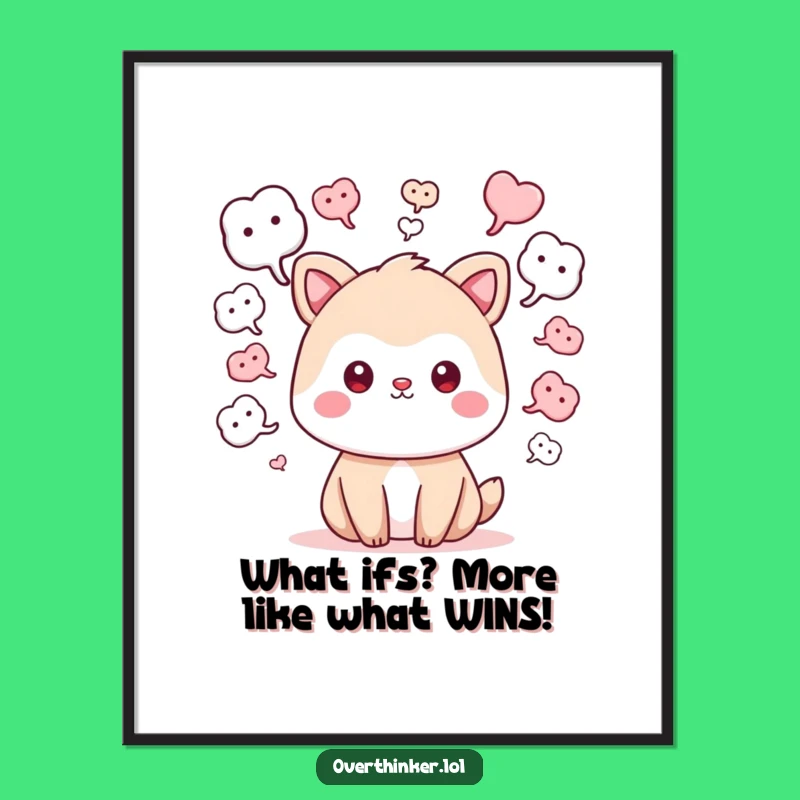 Free Printable Kawaii Wall Art: What If Thoughts Funny Downloadable Decor