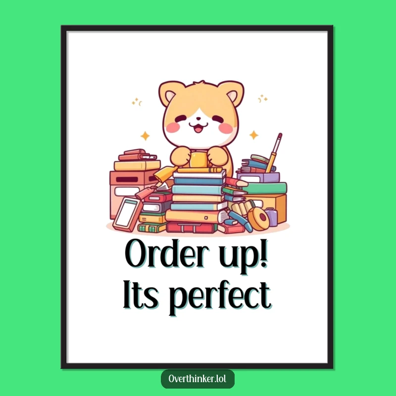 Funny Free Printable Wall Art: Frantic Organizer Animal, Quirky Downloadable Art