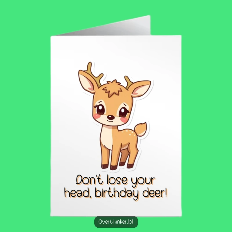 Free Printable Confused Deer Birthday Card - Funny Downloadable Gift for a Quirky Celebration