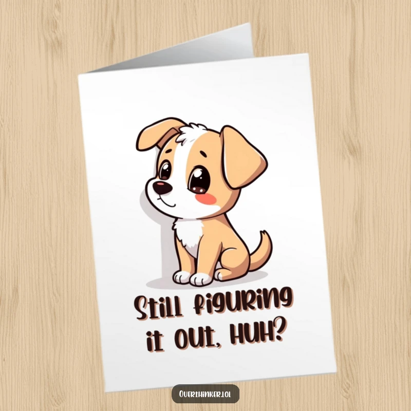 Funny Free Printable Birthday Card: Dog tilting head, staring at a shadow, perfect for a humorous birthday mystery.