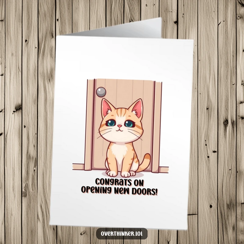 Funny free printable congratulations card: a cat character intently observes a closed door, marking a significant accomplishment.