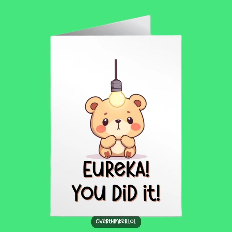Free Printable Funny Congrats CARD: Bear's Eureka Moment - Smart Downloadable Gift