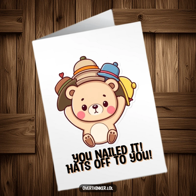 Funny Free Printable Congratulations Card showing a cute bear struggling to balance numerous hats, celebrating success.