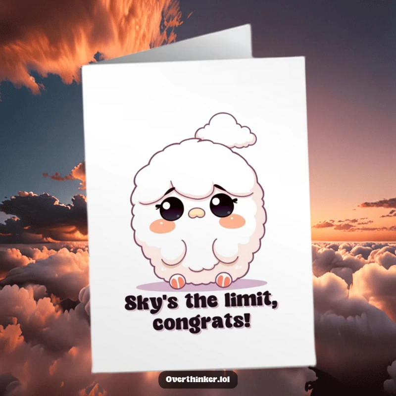 Funny Free Printable Congratulations Card: Fluffy character observing clouds, a humorous congratulation for future success.