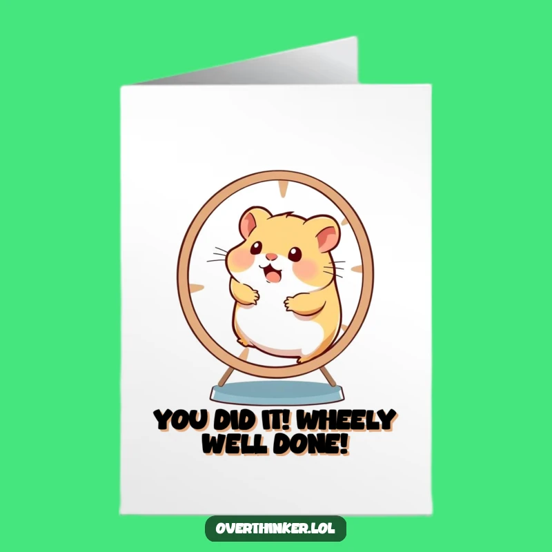 Free Printable Hamster Card: Funny Overwhelmed Wheel Spinner Congrats Downloadable