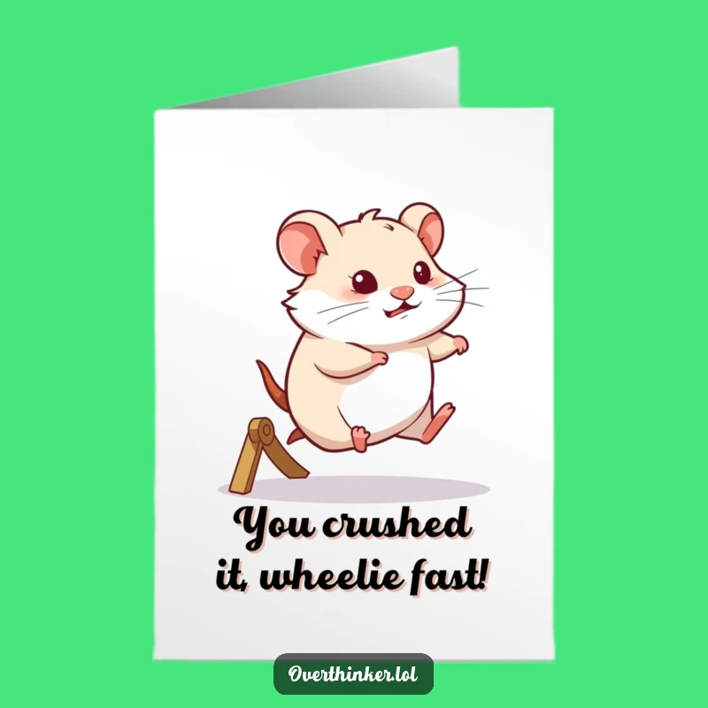 Free Printable Congrats Card: Hamster Wheel Success - Funny Downloadable Achievement!