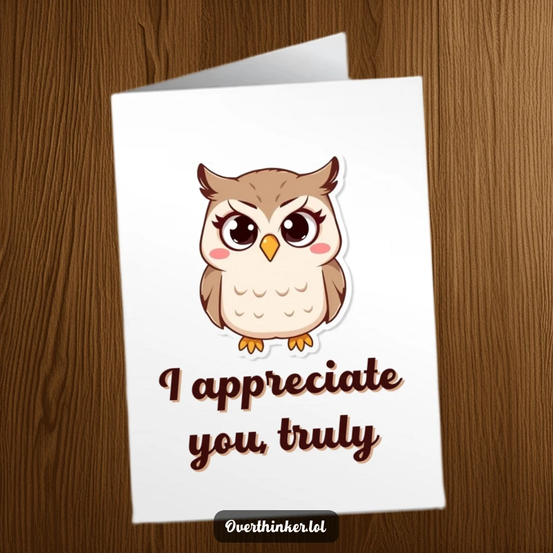 Funny free printable thank you card: A tiny owl with comically wide, questioning eyes and a furrowed brow, looking grateful.