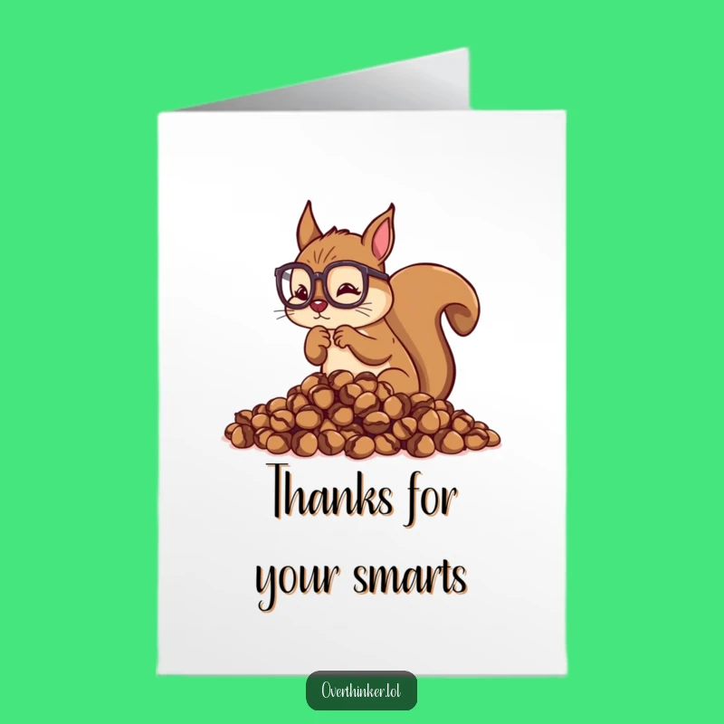 Free Printable Thank You Card: Overthinking Squirrel Gratitude Humor Downloadable