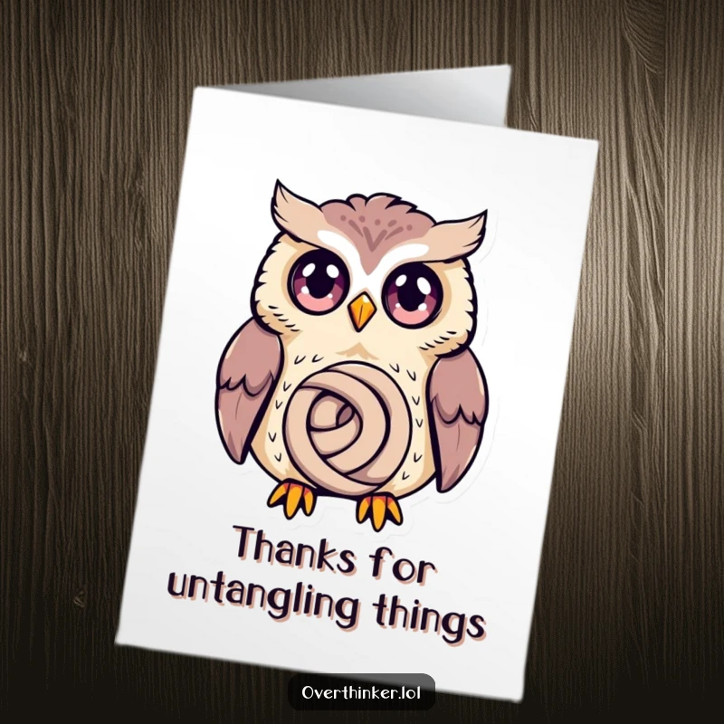 Funny Free Printable Thank You Card: Owl with Wide Eyes Spiraling in Thought Over a Tiny Knot, Acknowledging Kindness