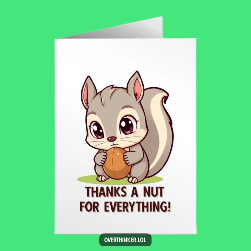 Free Printable Kawaii Squirrel Thank You Card - Nutty Appreciation Funny Downloadable!