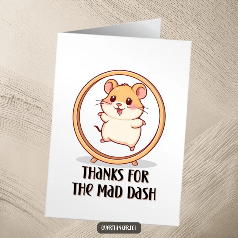 Funny free printable thank you card: A hamster on a comically fast spinning wheel, looking exhausted but grateful for something.