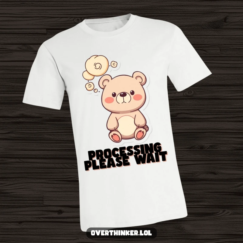 Funny bear character t-shirt featuring a cute bear with numerous swirling thought bubbles above its head, expressing humorous confusion. Great gift.