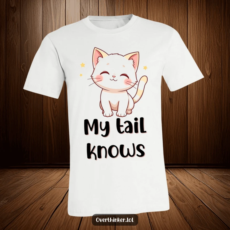 Funny t-shirt featuring a cat with a twitching tail, contemplating various potential outcomes with intense focus.