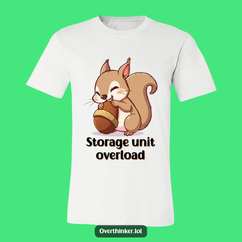 Funny Squirrel's Giant Acorn Panic T-Shirt: Hilarious Overwhelmed Animal Tee