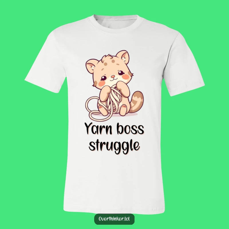 Funny Yarn Mess T-Shirt: Cute Animal Character in a Hilarious Yarn Knot Disaster, Great Gift!