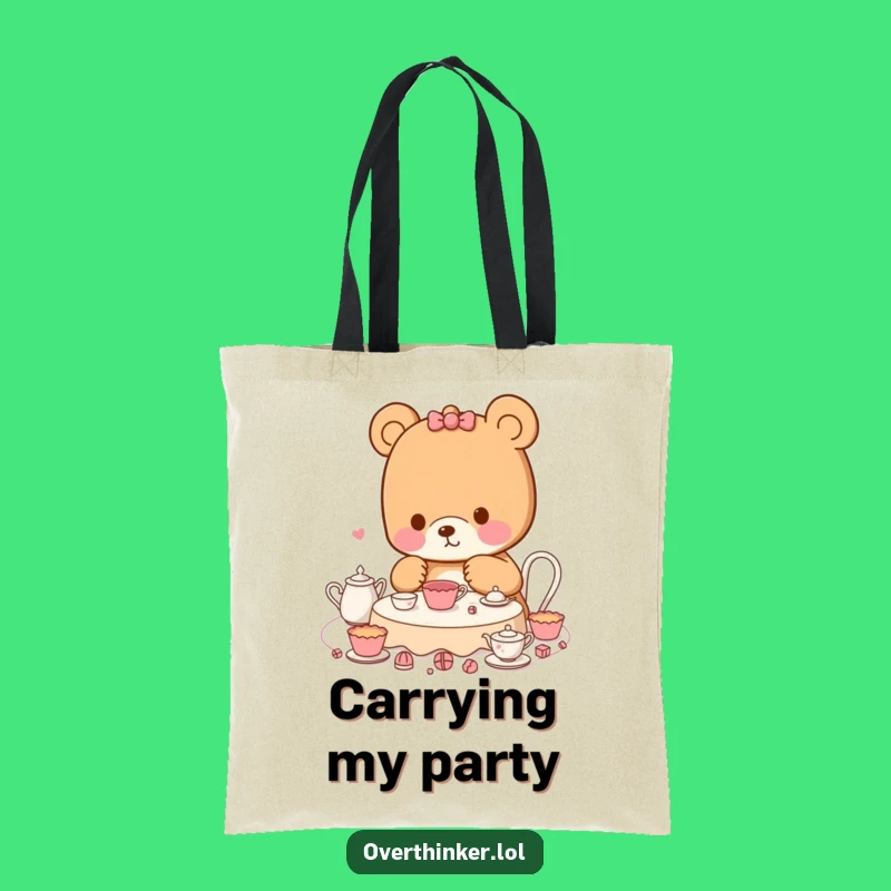 Funny Kawaii Bear Tote Bag: Tea Party Planning, Humorous Organizer Gift