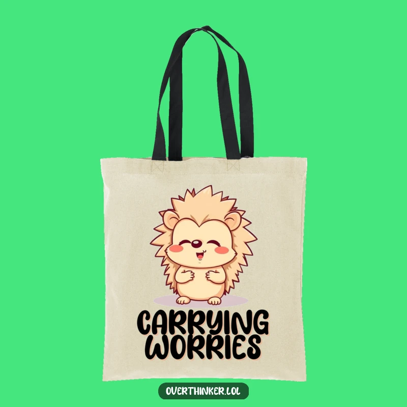 Funny Worried Hedgehog Tote Bag - Carry Your Anxieties with Charm for a Funny Gift